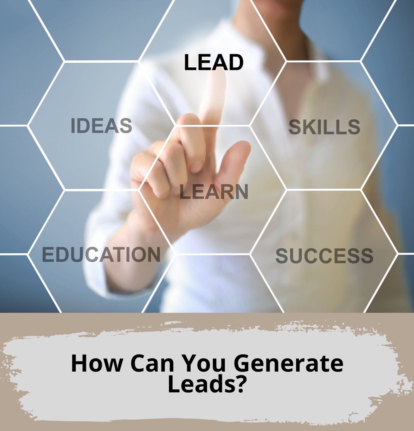 How Can You Generate Leads?