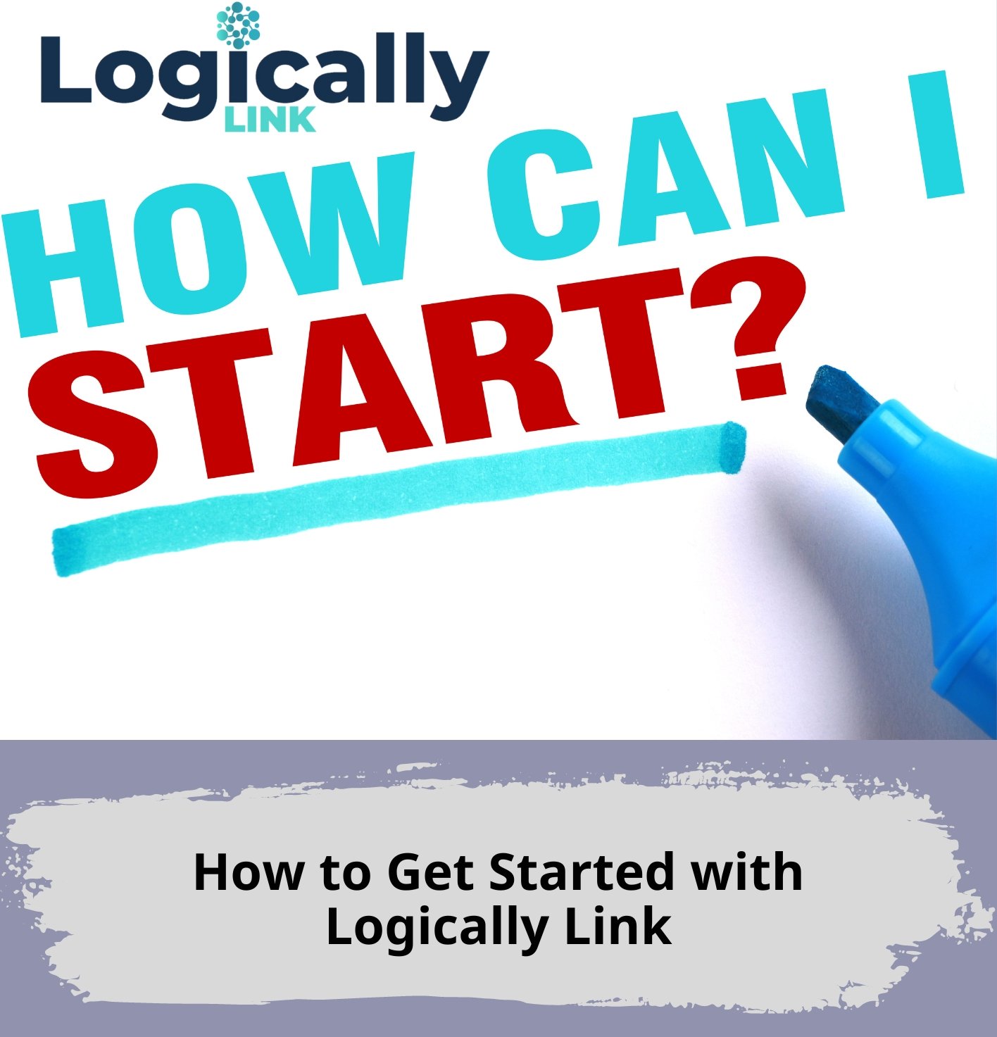 How to Get Started with Logically Link