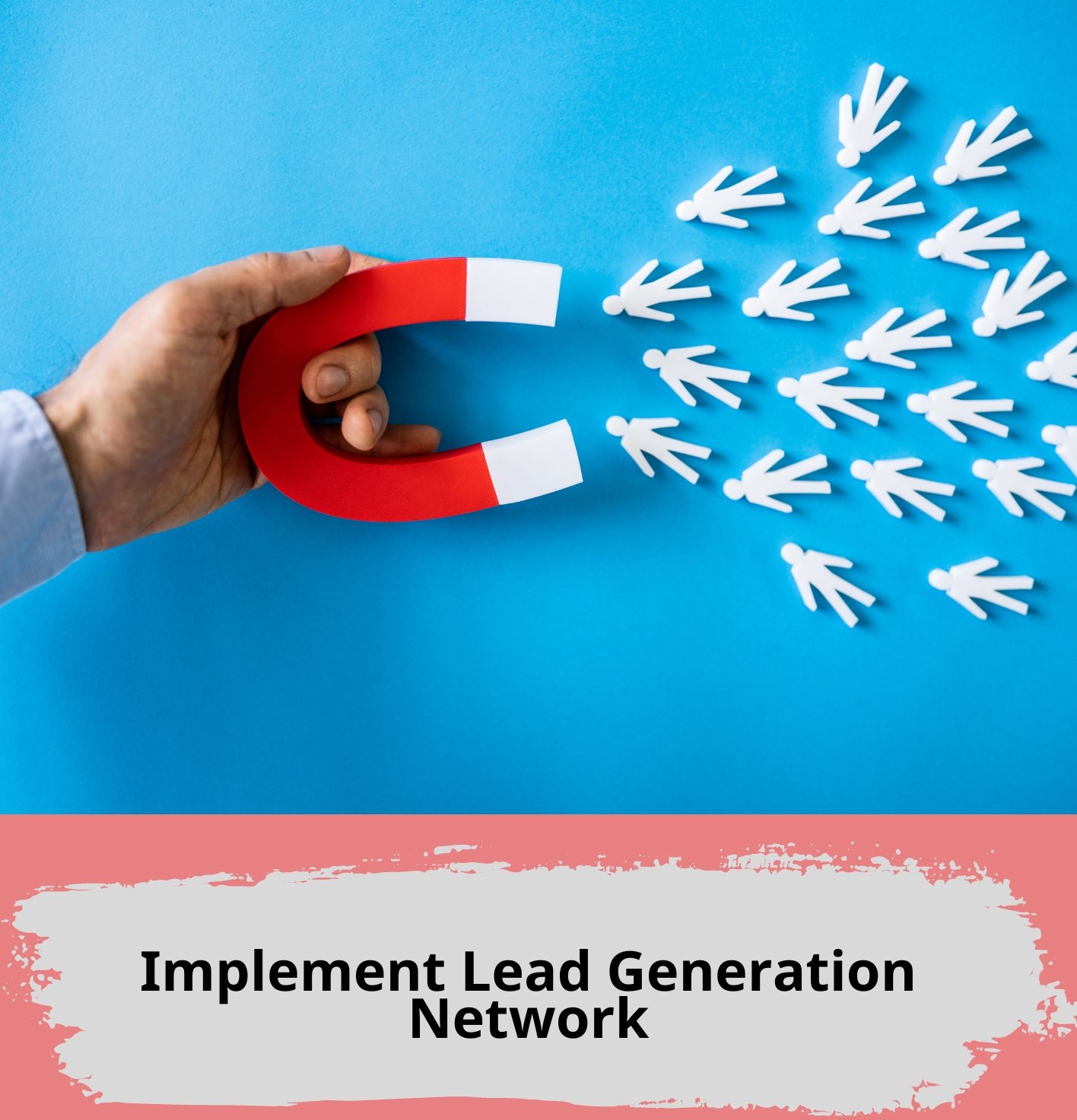 Implement Lead Generation Network