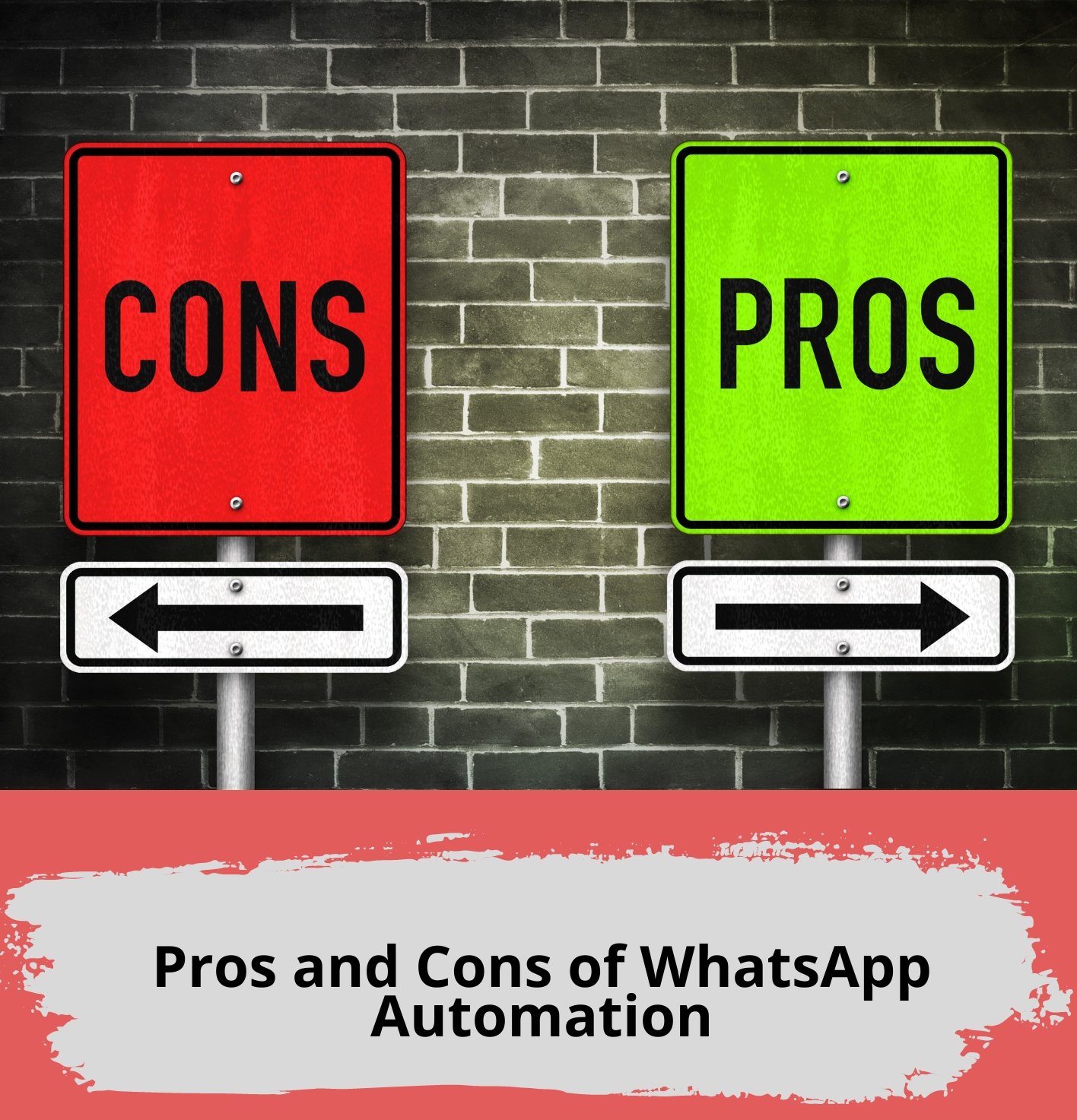 Pros and Cons of WhatsApp Automation