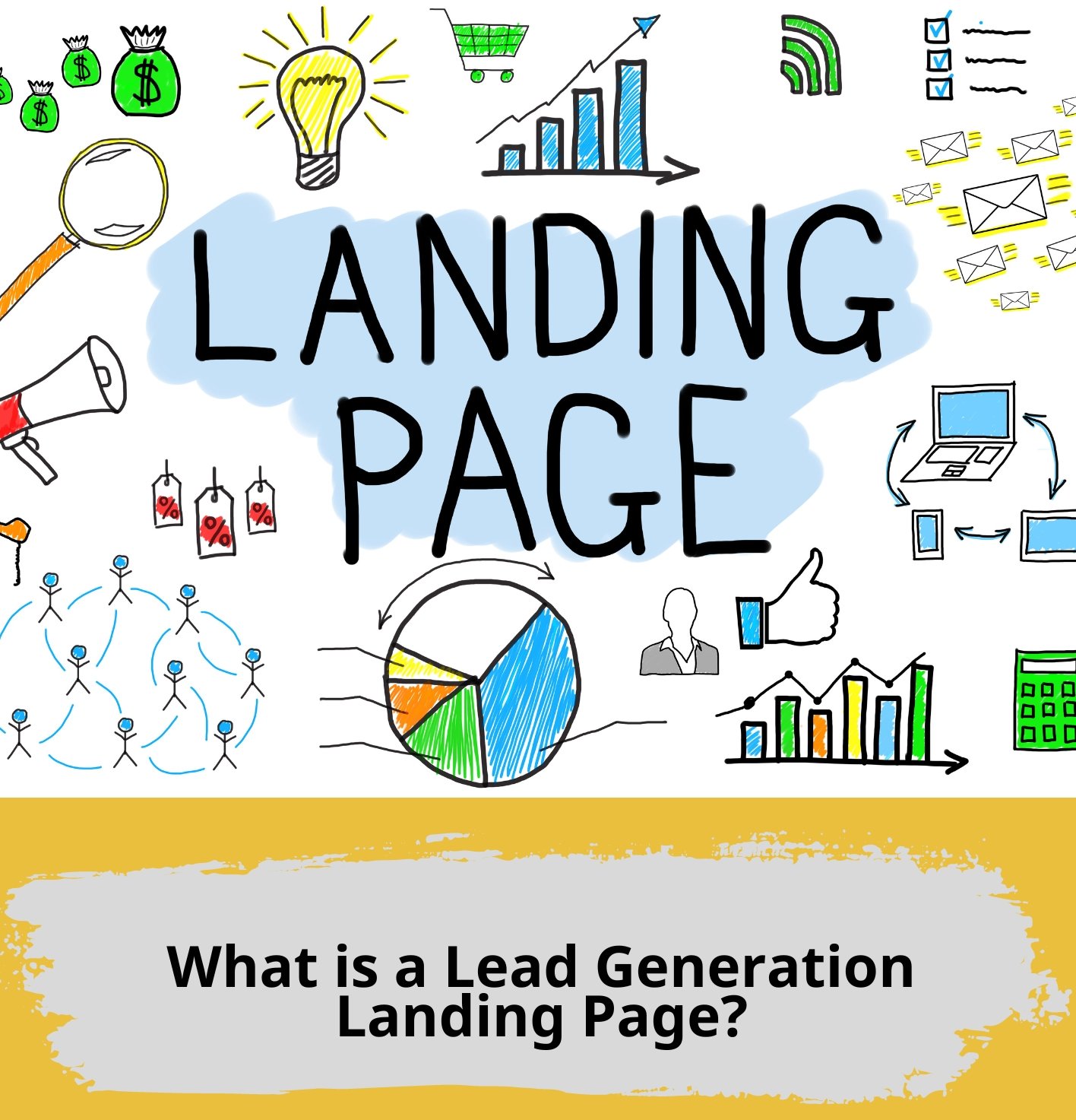 What is a Lead Generation Landing Page?