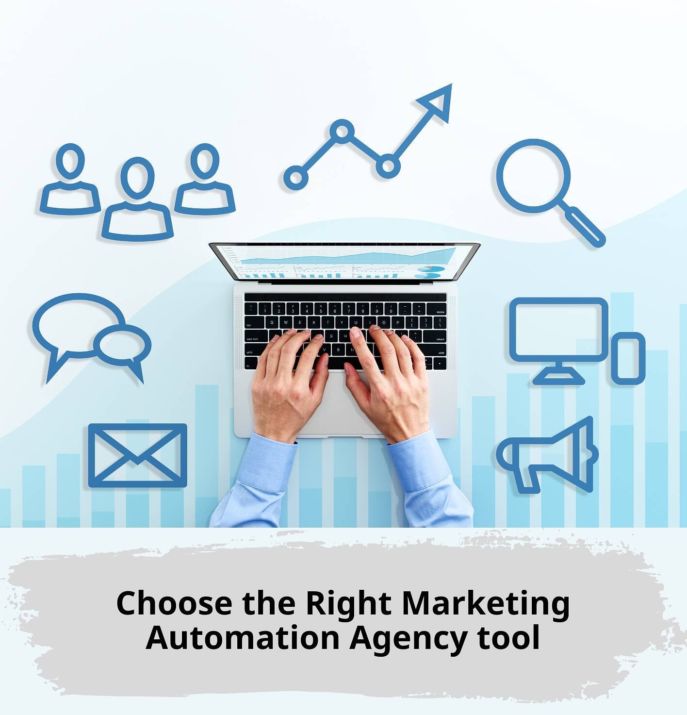 Choosing the Right Marketing Automation Agency Tool