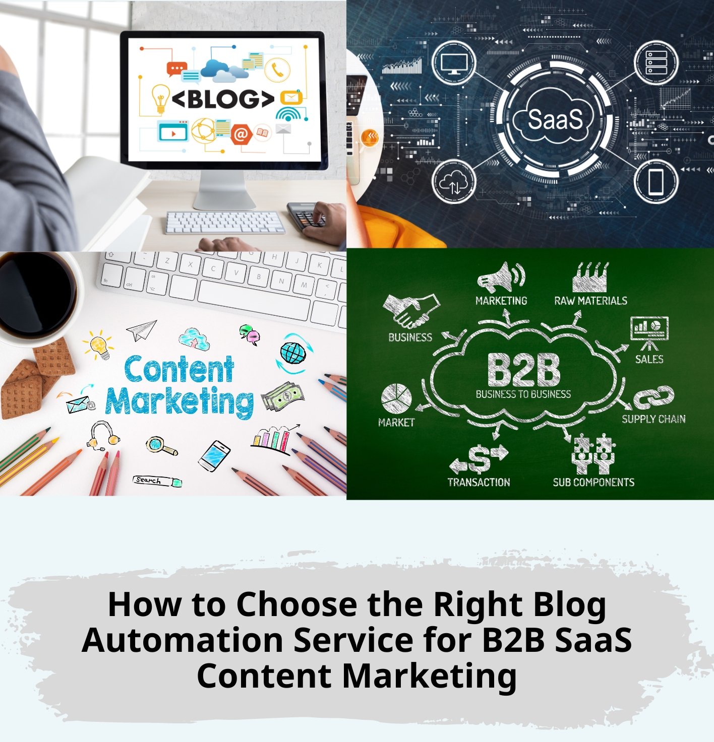How to Choose the Right Blog Automation Service for B2B SaaS Content Marketing